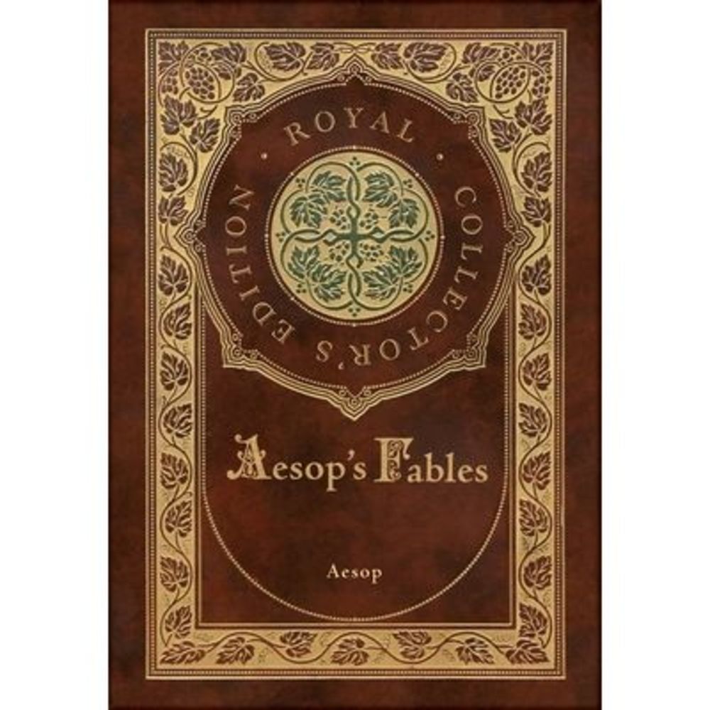 Aesop's Fables (Royal Collector's Edition) (Case Laminate Hardcover with Jacket)
